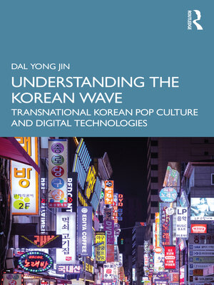 cover image of Understanding the Korean Wave